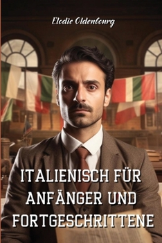 Paperback Italienisch Für Anfänger Und Fortgeschrittene [German] Book