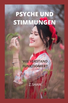 Paperback Psyche Und Stimmungen: Wie Verstand Funktioniert [German] Book