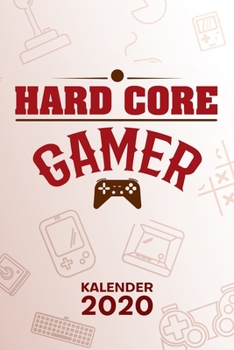 KALENDER 2020: A5 Games Terminplaner für Videogamer mit DATUM - 52 Kalenderwochen für Termine & To-Do Listen - Gaming Zitat Terminkalender Gamer Spruch Jahreskalender Videospiel (German Edition)