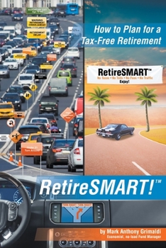 Paperback RetireSMART!: How to Plan for a Tax-Free Retirement Book