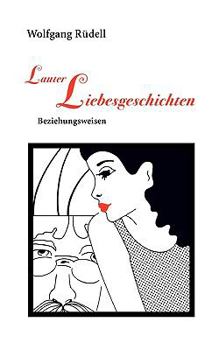 Paperback Lauter Liebesgeschichten: Beziehungsweisen [German] Book