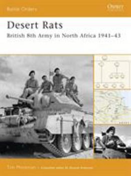 Desert Rats: British 8th Army in North Africa 1941-43 (Battle Orders) - Book #28 of the Osprey Battle Orders