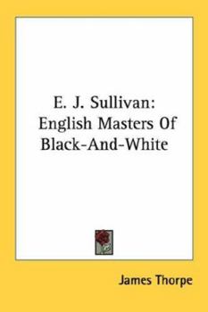 Paperback E. J. Sullivan: English Masters of Black-And-White Book