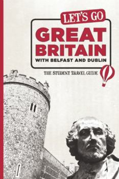 Paperback Let's Go Great Britain with Belfast & Dublin: The Student Travel Guide Book