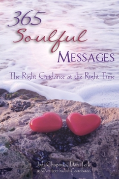 Paperback 365 Soulful Messages: The Right Guidance at the Right Time Book