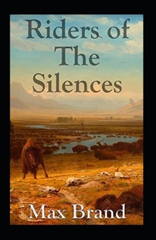 Paperback Riders of the Silences Illustrated Book