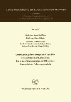 Paperback Untersuchung Der Fahrdynamik Von Pkw Unterschiedlicher Konzeption Bis in Den Grenzbereich Mit Hilfe Eines Theoretischen Fahrzeugmodells [German] Book