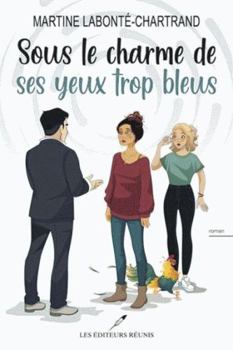 Paperback SOUS LE CHARME DE SES YEUX TROP BLEUS [French] Book