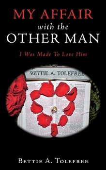 Paperback My Affair with the Other Man: I Was Made to Love Him Book