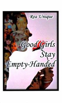 Paperback Good Girls Stay Empty-Handed Book