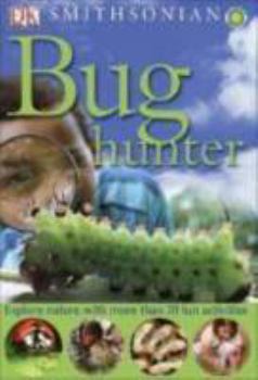 Paperback Smithsonian: Bug Hunter Book