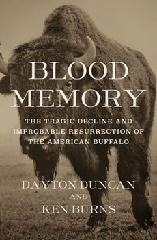 Hardcover Blood Memory: The Tragic Decline and Improbable Resurrection of the American Buffalo Book