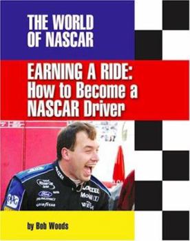 Library Binding Earning a Ride: How to Become a NASCAR Driver Book