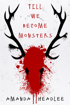 Paperback Till We Become Monsters Book