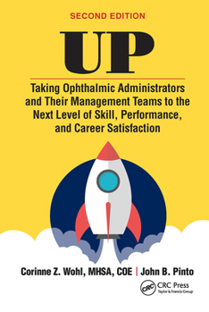 Paperback Up: Taking Ophthalmic Administrators and Their Management Teams to the Next Level of Skill, Performance and Career Satisfaction Book