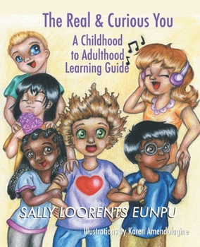 Paperback The Real & Curious You: A Childhood to Adulthood Learning Guide Book