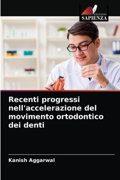 Paperback Recenti progressi nell'accelerazione del movimento ortodontico dei denti [Italian] Book