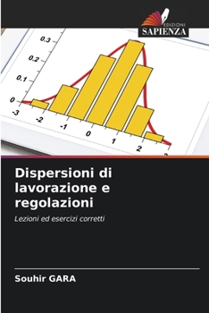 Paperback Dispersioni di lavorazione e regolazioni [Italian] Book