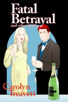 Paperback Fatal Betrayal: and Other Stories Book
