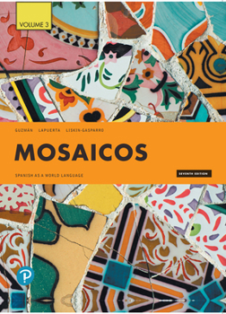 Paperback Mosaicos: Spanish as a World Language, Volume 3 Book