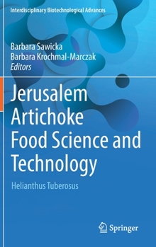 Hardcover Jerusalem Artichoke Food Science and Technology: Helianthus Tuberosus Book