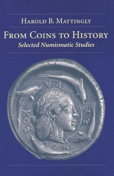 Hardcover From Coins to History: Selected Numismatic Studies Book