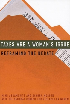 Paperback Taxes Are a Woman's Issue: Reframing the Debate Book