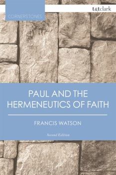 Paperback Paul and the Hermeneutics of Faith Book