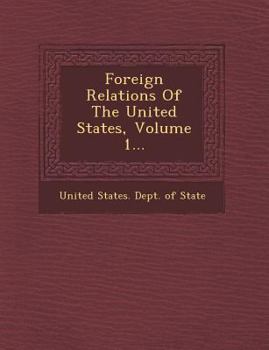 Paperback Foreign Relations of the United States, Volume 1... Book