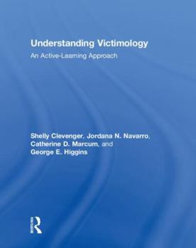 Hardcover Understanding Victimology: An Active-Learning Approach Book