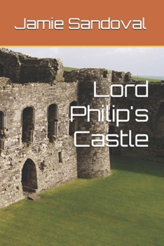 Lord Philip's Castle (My life with M)