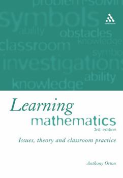 Paperback Learning Mathematics: Issues, Theory and Classroom Practice Book