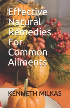 Paperback Effective Natural Remedies For Common Ailments Book