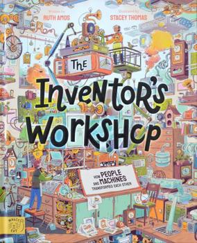 Hardcover The Inventor's Workshop: 10 Inventions That Changed the World Book