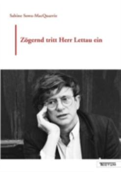 Paperback Zögernd tritt Herr Lettau ein [German] Book