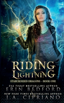 Riding Lightning - Book #1 of the Starcrossed Dragons