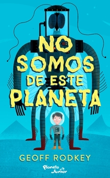 Paperback No Somos de Este Planeta / We're Not from Here [Spanish] Book