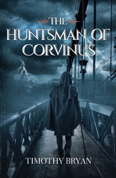 Paperback The Huntsman of Corvinus Book