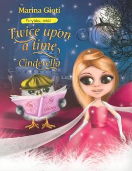 Paperback Twice Upon a Time, Cinderella: Fairytales Retold Book