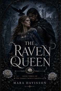The Raven Queen (The Thorn Crown Chronicles)