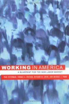 Hardcover Working in America: A Blueprint for the New Labor Market Book