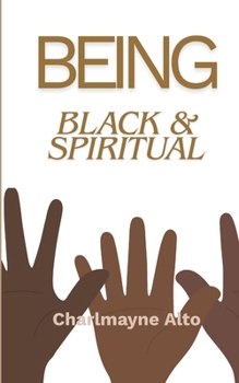 Paperback Being Black & Spiritual Book