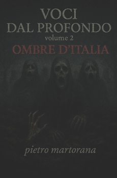 Paperback Voci Dal Profondo: Volume 2 Ombre D'ITALIA [Italian] Book