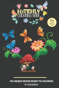 Paperback Butterfly Coloring Book for Kids Ages 4-8: A Funny Activity Coloring Book For Kids Who loves Butterflies For Girls & Boys Ages 4-8. Book