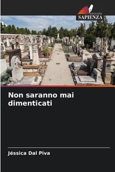Paperback Non saranno mai dimenticati [Italian] Book