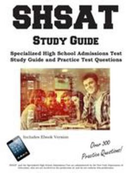 Paperback SHSAT Study Guide: Specialized High School Admissions Test Study Guide and Practice Test Questions Book