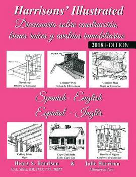 Paperback Harrisons' Illustrated Diccionario sobre construcción bienes raíces y avaluos immobiliaries (Español-Ingles): Harrisons' Illustrated Dictionary of Rea [Spanish] Book