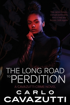 Paperback The Long Road to Perdition: A Cavazutti Crime Novel Book