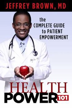 Paperback Health Power 101: the Complete Guide to Patient Empowerment Book