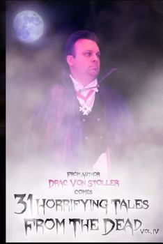 Paperback 31 Horrifying Tales From The Dead Volume IV Book